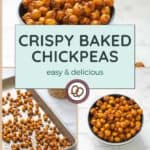 Crispy baked chickpeas scatter across a baking sheet and fill bowls with savory delight. Text reads "Crispy Baked Chickpeas: easy & delicious" alongside the website "HappySnackcidents.com" at the bottom.