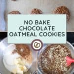 A step-by-step collage showing no bake chocolate oatmeal cookies: formed cookies on a tray, butter and cocoa in a pot, and the mixture being stirred with oats.