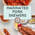 Raw and cooked marinated pork skewers are shown on plates, with seasonings and lemon wedges nearby. The text “Marinated Pork Skewers” appears in the center.